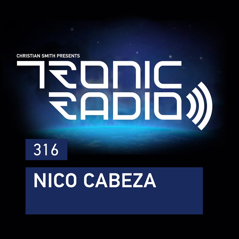 Episode 316, guest mix Nico Cabeza (from August 17th, 2018)